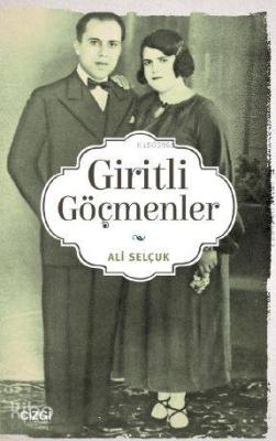 Giritli Göçmenler Ali Selçuk