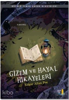 Gizem ve Hayal Hikayeleri Edgar Allan Poe