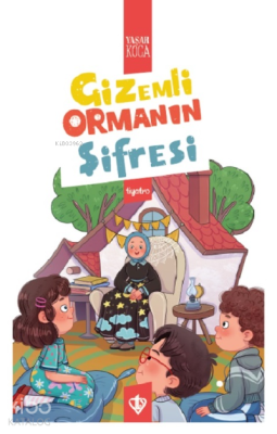 Gizemli Ormanın Şifresi Yaşar Koca