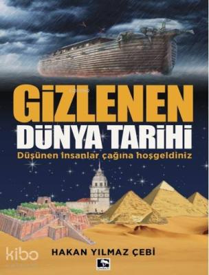 Gizlenen Dünya Tarihi Hakan Yılmaz Çebi