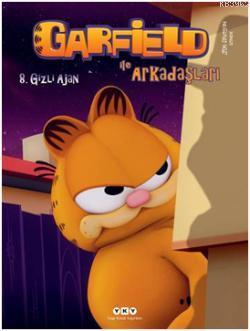 Gizli Ajan 8; Garfield ile Arkadaşları Jim Davis