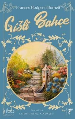 Gizli Bahçe (Tam Metin) Frances Hodgson Burnett