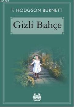 Gizli Bahçe Frances Hodgson Burnett