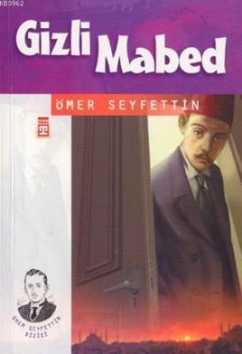 Gizli Mabet Ömer Seyfettin