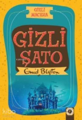 Gizli Şato Enid Blyton