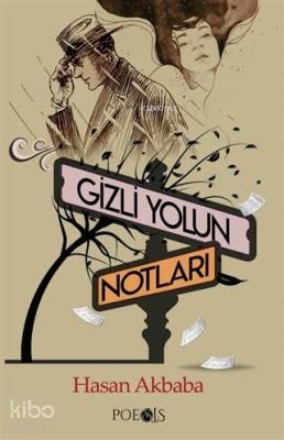 Gizli Yolun Notları Hasan Akbaba