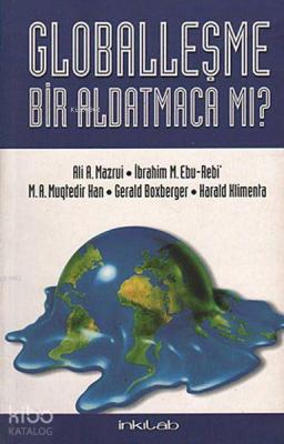 Globalleşme Bir Aldatmaca Mı? Ali A. Mazrui