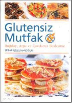 Glutensiz Mutfak Serap Pehlivanoğlu