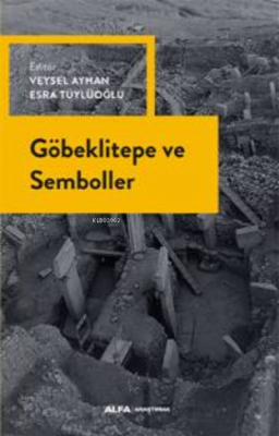 Göbeklitepe ve Semboller Veysel Ayhan