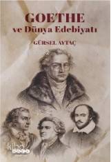 Goethe ve Dünya Edebiyatı Gürsel Aytaç