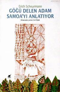 Göğü Delen Adam Samoa´yı Anlatıyor Erich Scheurmann