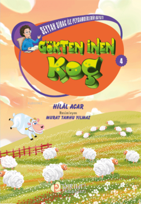 Gökten İnen Koç - Seyyah Sirac ile Peygamberlerin Hayatı - 4 Hilal Aca