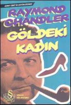 Göldeki Kadın Raymond Chandler