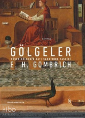 Gölgeler E.H. Gombrich