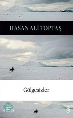 Gölgesizler (Ciltli) Hasan Ali Toptaş