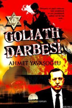 Goliath Darbesi Ahmet Yavaşoğlu