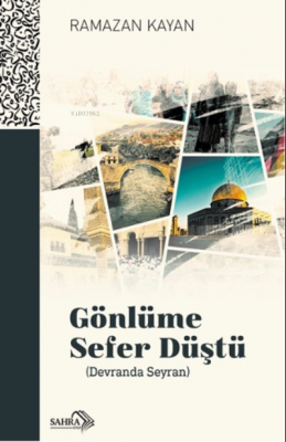 Gönlüme Sefer Düştü ( Devranda Seyran) Ramazan Kayan