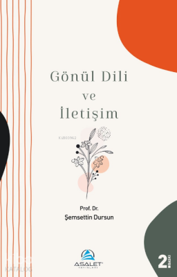 Gönül Dili ve İletişim Şemsettin Dursun