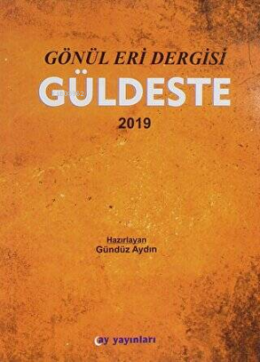 Gönül Eri Dergisi Güldeste Aralık 2019 Gündüz Aydın