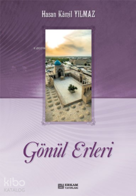 Gönül Erleri (2 Cilt) Hasan Kamil Yılmaz