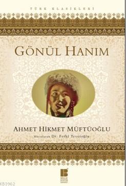 Gönül Hanım Ahmet Hikmet Müftüoğlu