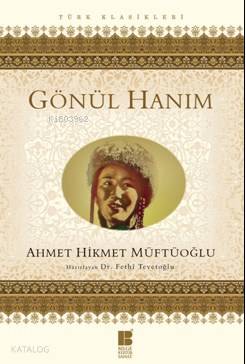 Gönül Hanım Ahmet Hikmet Müftüoğlu