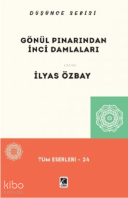 Gönül Pınarından İnci Damlaları İlyas Özbay