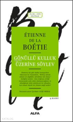 Gönüllü Kulluk Üzerine Söylev Etienne De La Boétie