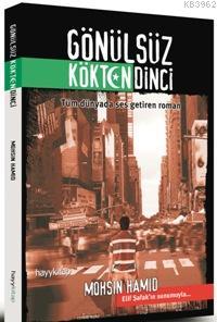 Gönülsüz Kökden Dinci Mohsin Hamid