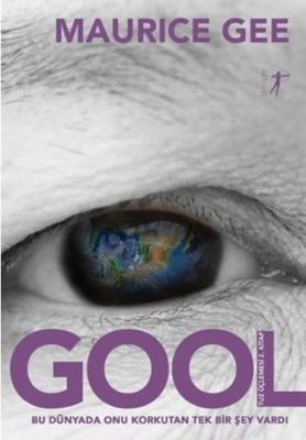 Gool - Tuz Üçlemesi 2. Kitap Maurice Gee