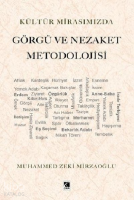 Görgü ve Nezaket Metodolojisi Muhammed Zeki Mirzaoğlu