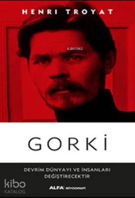 Gorki Henri Troyat