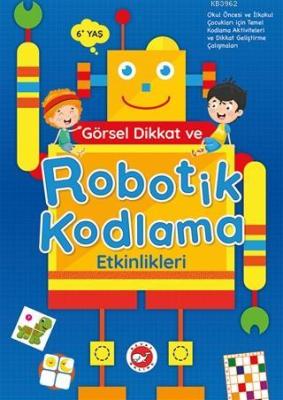 Görsel Dikkat ve Robotik Kodlama Etkinlikleri Kolektif