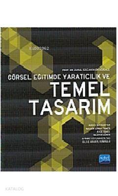 Görsel Eğitimde Yaratıcılık ve Temel Tasarım Kolektif