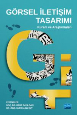 Görsel İletişim Tasarımı : Kuram ve Araştırmaları Özge Sayılgan