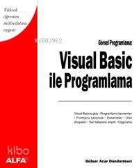 Görsel Programlama Visual Basic İle Programlama Gülser Acar Dondurmacı