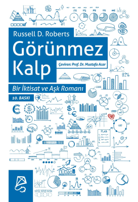 Görünmez Kalp Bir İktisat ve Aşk Romanı Russell D. Roberts