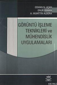 Görüntü İşleme Teknikleri ve Mühendislik Uygulamaları A. Muhittin Albo