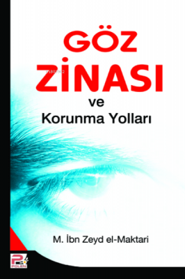 Göz Zinası ve Korunma Yolları M. İbn Zeyd El-maktari