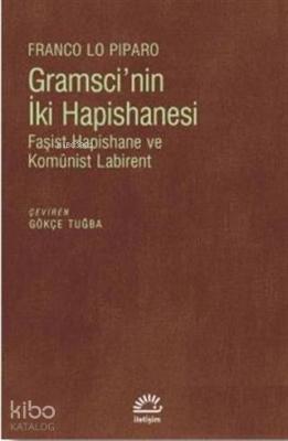 Gramsci'nin İki Hapishanesi Franco Lo Piparo