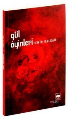 Gül Ayinleri Emir Kalkan