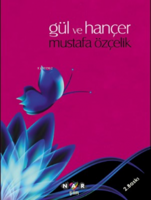 Gül ve Hançer Mustafa Özçelik