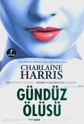 Gündüz Ölüsü Charlaine Harris