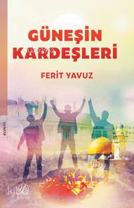 Güneşin Kardeşleri Ferit Yavuz