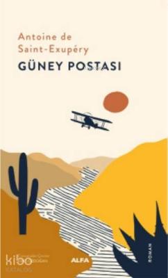 Güney Postası Antoine de Saint-Exupery