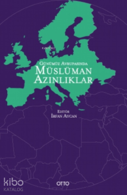 Günümüz Avrupasında Müslüman Azınlıklar İrfan Aycan