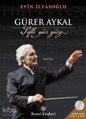 Gürer Aykal Şefle Yüz Yüze Evin İlyasoğlu