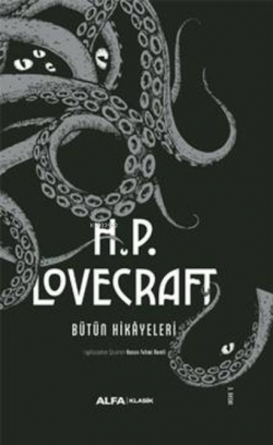 H.P. Lovecraft - Bütün Hikayeleri H.P. Lovecraft