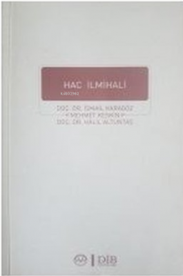 Hac İlmihali Halil Altuntaş İsmail Karagöz Mehmet Keskin