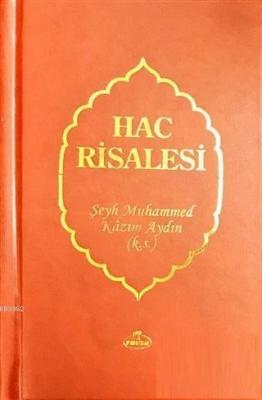 Hac Risalesi Şeyh Muhammed Kazım Aydın